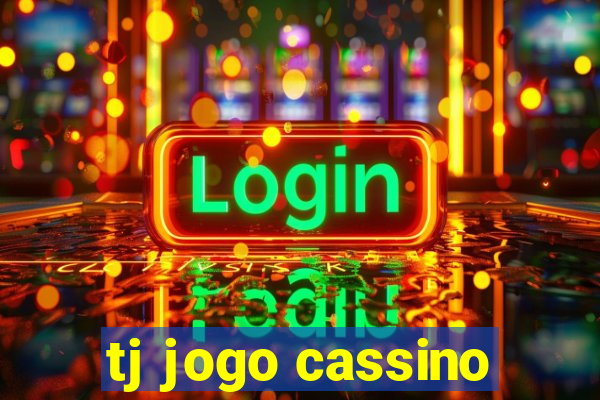 tj jogo cassino